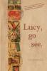 Lucy go see.: 1 (Lucy Pilgrim)