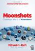 Moonshots