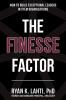 The Finesse Factor: How to Build Exceptional Leaders in STEM Organizations