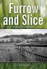 Furrow and Slice