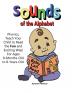 Sounds of the Alphabet: Phonics Teach Your Child to Read the Fun and Exciting Way