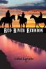 Red River Reunion: 2 (A Luxton Danner Novel)