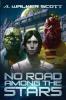 No Road Among the Stars: An InterStellar Commonwealth Novel: 1