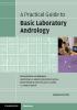 A Practical Guide to Basic Laboratory Andrology (Elements in the Philosophy of Mathematics)