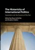 The Historicity of International Politics