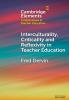 Interculturality Criticality and Reflexivity in Teacher Education