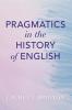 Pragmatics in the History of English