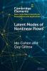 Latent Modes of Nonlinear Flows