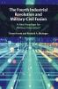 The Fourth Industrial Revolution and Military-Civil Fusion