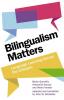 Bilingualism Matters