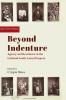 Beyond Indenture