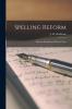 Spelling Reform: From an Educational Point of View