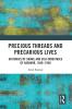 Precious Threads and Precarious Lives