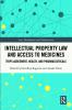 Intellectual Property Law and Access to Medicines