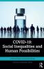 COVID-19: Social Inequalities and Human Possibilities