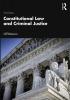 Constitutional Law and Criminal Justice