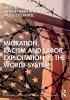 Migration Racism and Labor Exploitation in the World-System