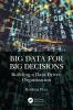 Big Data for Big Decisions