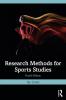 Research Methods for Sports Studies