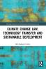 Climate Change Law Technology Transfer and Sustainable Development