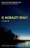 Is Morality Real?