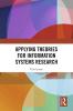 Applying Theories for Information Systems Research