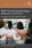 Black Feminist Epistemology Research and Praxis