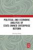 Political and Economic Analysis of State-Owned Enterprise Reform