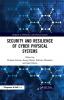 Security and Resilience of Cyber Physical Systems