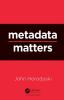 Metadata Matters