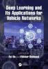 Deep Learning and Its Applications for Vehicle Networks