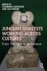 Jungian Analysts Working Across Cultures