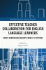 Effective Teacher Collaboration for English Language Learners