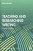 Teaching and Researching Writing