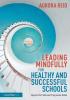 Leading Mindfully for Healthy and Successful Schools