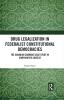 Drug Legalization in Federalist Constitutional Democracies