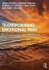 Transforming Emotional Pain