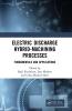 Electric Discharge Hybrid-Machining Processes