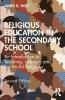 Religious Education in the Secondary School