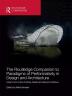 Routledge Companion to Paradigms of Performativity in Design and Architecture