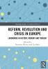 Reform Revolution and Crisis in Europe