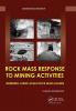 Rock Mass Response to Mining Activities