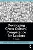 Developing Cross-Cultural Competence for Leaders