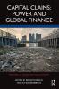 Capital Claims: Power and Global Finance