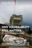 Why Vulnerability Still Matters