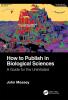 How to Publish in Biological Sciences