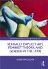 Sexually Explicit Art Feminist Theory and Gender in the 1970s