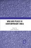 War and Peace in Contemporary India