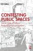 Contesting Public Spaces