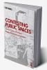 Contesting Public Spaces